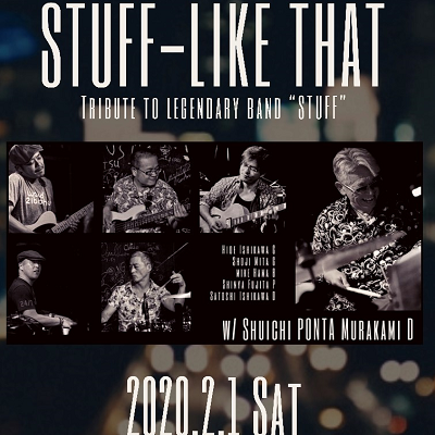 STUFF-LIKE THAT w/Shuichi PONTA MurakamiTribute to Legendary Band “STUFF”